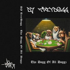 DJ TREYDOGG - THA DOGG IN YOU