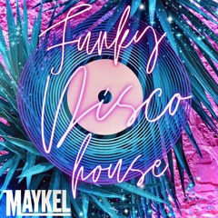 Funky Disco House - Maykel Moreira