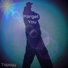 Forget You