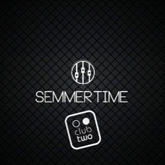 Semmertime Studio Session 3 - Club Two