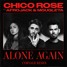 Chico Rose - Alone Again (Ft. Afrojack & Mougleta) (CORVAGE Remix)