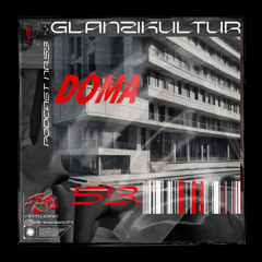 Glanzikultur Podcast NR. 53: Doma (DE)