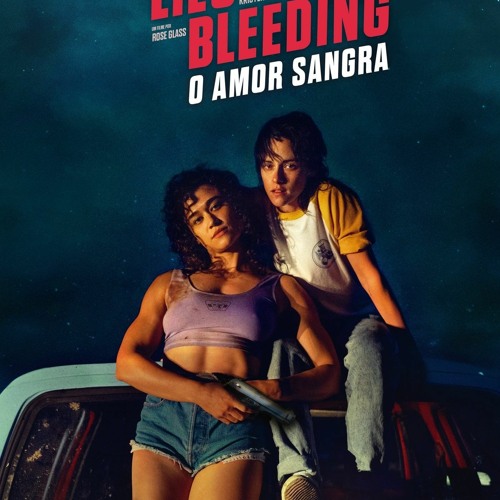 ONDE ASSISTIR! Love Lies Bleeding (2024) Filme Dublado Online Legendado HD Grátis