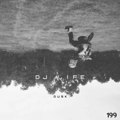 DUSK199 By DJ Life