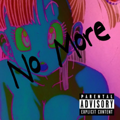 NoMore(prod. by lazzie)