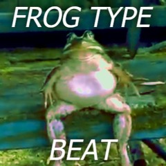 Frog Type Beat