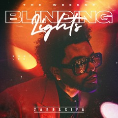 The Weeknd - Blinding Lights (ZARØ, SIFA Bootleg)