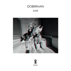 CRUDE Premiere: Maté - Doberman(eng8 Remix)[Backside Slice]