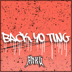 BACK YO TING [FREE DL]