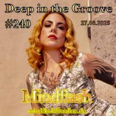 Deep in the Groove 240 (27.06.2025)