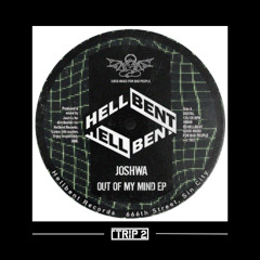 Out Of My Mind - Joshwa (TRIP 2 REMIX)
