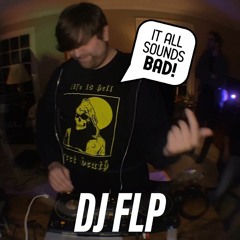 BAD LISTENER ONLINE 007 - DJ FLP (Club, Footwork, House & Bass Music)