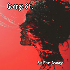 So Far Away [FREE DOWNLOAD 🔥]
