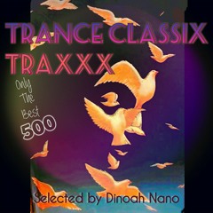 DinoSelectaz 11 ⭐️⭐️Trance Classix Traxxx ⭐️⭐️