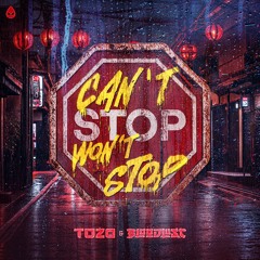 TOZA & Bloodlust - CAN'T STOP WON'T STOP (Acid Reign)