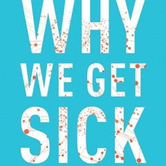 Audiobook Why We Get Sick: The Hidden Epidemic at the Root of Most Chronic