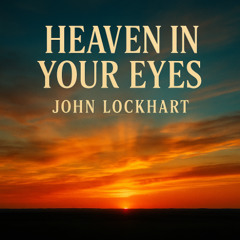 Heaven In Your Eyes