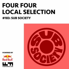 Local Selection 183: Sub Society [Recorded Live At BD Festival]