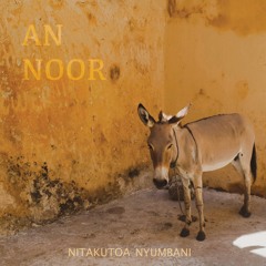 An Noor - Nitakutoa Nyumbani (EP) MfEA02