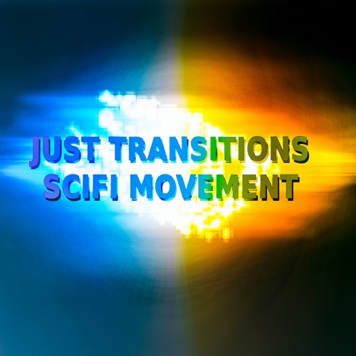 Just Transitions | Sci Fi Movement - Preview