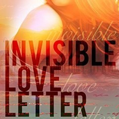 ## Invisible Love Letter by Callie Anderson