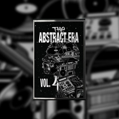 the abstract era vol. 4 [snippet mix] [preorder cassette | dec. 31th | 2020]