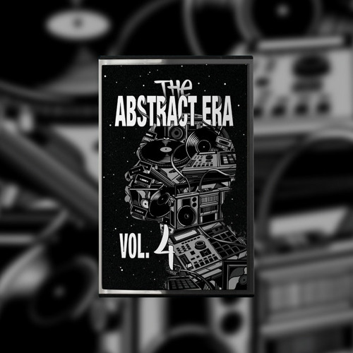 the abstract era vol. 4 [snippet mix] [preorder cassette | dec. 31th | 2020]
