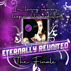 Eternally Reunited - The Finale ( UKHC)