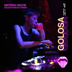 Golosa Taste #10 - MATERIA HACHE