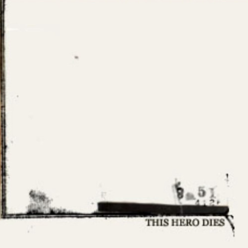 This Hero Dies - Sinking Ships…