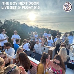 The Boy Next Door - Live @ FLOAT013
