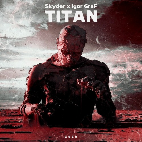 Skyder & Igor GraF - Titan