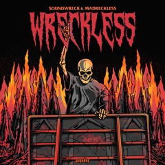 Soundwreck x Madreckless - Wreckless