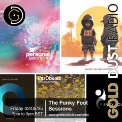 The Funky Foot Sessions 257 - 02-05-25
