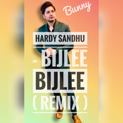 Hardy Sandhu (Bijlee - Bijlee) Remix