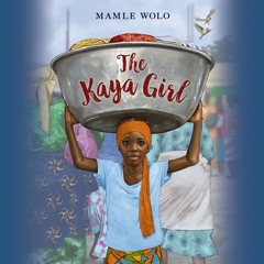 The Kaya Girl by Mamle Wolo Read by Ekua Ekeme - Audiobook Excerpt