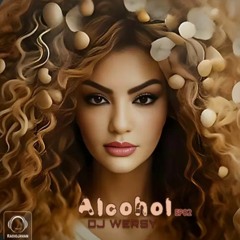 DJ Wersy - Alcohol 2