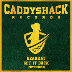 BearKat - Get It Back (CaddyShackRecords) [CountryClubDisco]