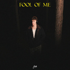 fool of me