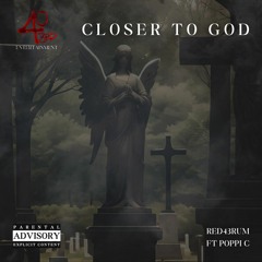 Closer to GOD (ReD43RuM ft. Poppi C) [BEAT: Prod. by koficooks.com; SONG: Eng. by ReD43RuM]