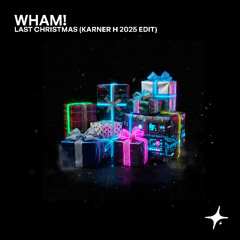Wham! - Last Christmas (Karner H 2025 Edit)(FREE DOWNLOAD)