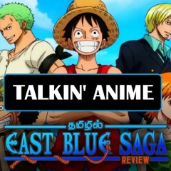 Talkin' Anime - One Piece: East Blue Saga