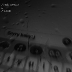 Sorry Baby (( Ali Delta ))