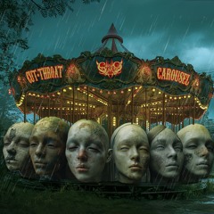 Cut throat carousel