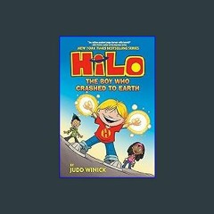 (<E.B.O.O.K.$) ❤ Hilo Book 1: The Boy Who Crashed to Earth: (A Graphic Novel) [PDF,EPuB,AudioBook,