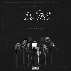 2021 Do Me ShiMoney Prod.G1