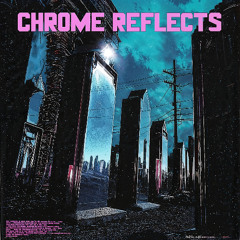CYBERPUNK 6 - CHROME REFLECTS