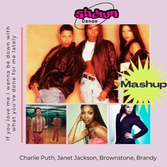 Charlie Puth - Done For Me Mashup (Brandy, Brownstone, Janet Jackson, Charlie Puth)