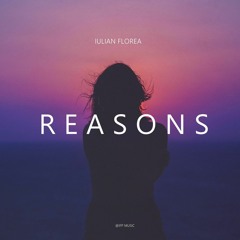 Iulian Florea - Reasons(Radio Edit)