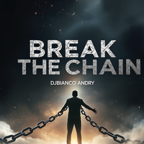 BREAK THE CHAIN